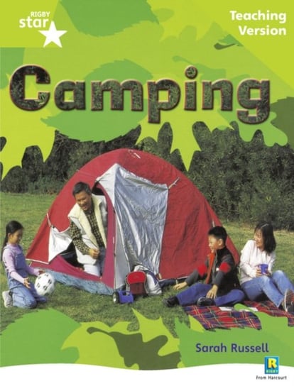 Rigby Star Non-fiction Guided Reading Green Level. Camping Teaching Version Opracowanie zbiorowe
