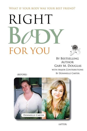 Right Body for You Douglas Gary M.