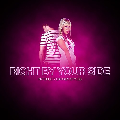 Right By Your Side Darren Styles, N-Force