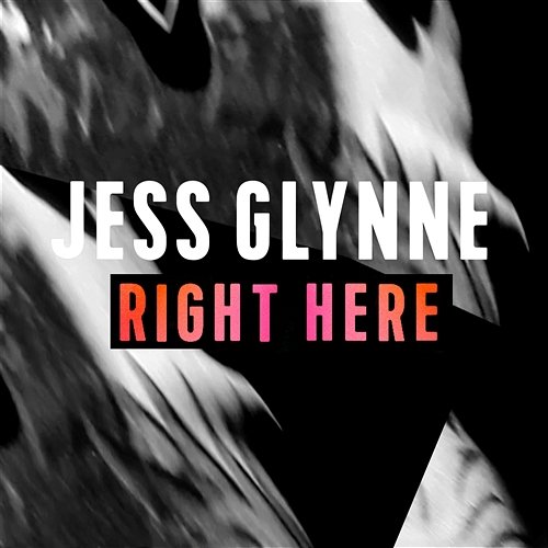 Right Here Jess Glynne