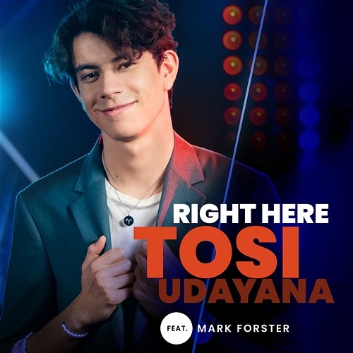 RIGHT HERE Tosi Udayana feat. Mark Forster