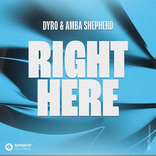Right Here Dyro & Amba Shepherd