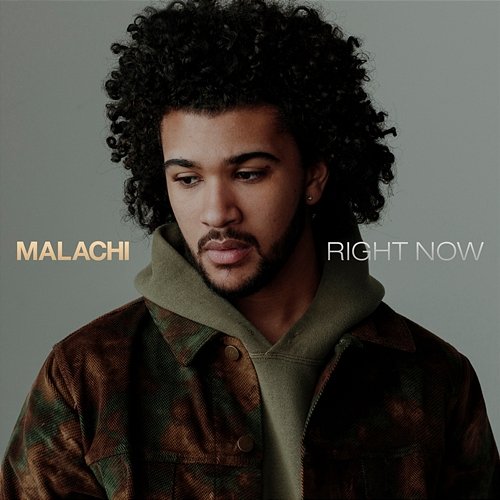 Right Now Malachi