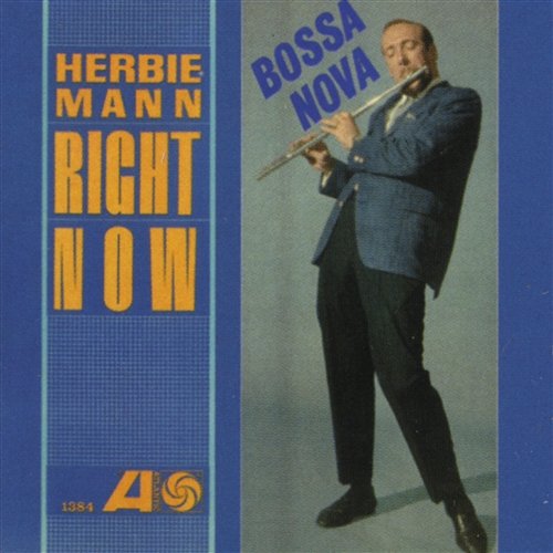 Right Now Herbie Mann