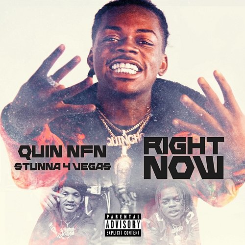 Right Now Quin NFN & Stunna 4 Vegas