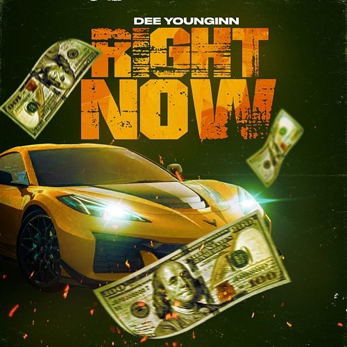 Right Now DeeYounginn
