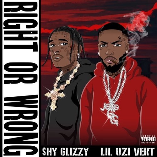 Right Or Wrong Shy Glizzy feat. Lil Uzi Vert
