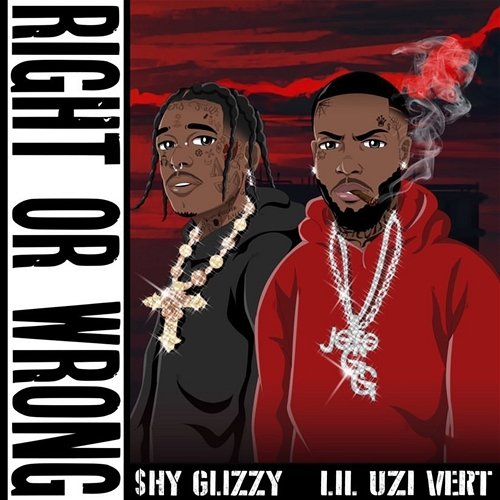 Right Or Wrong Shy Glizzy