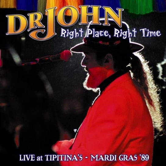 Right Place Right Time Dr. John