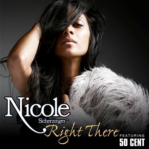 Right There Nicole Scherzinger feat. 50 Cent