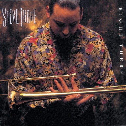 Right There Steve Turre
