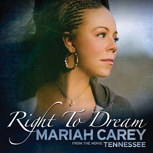Right To Dream Mariah Carey