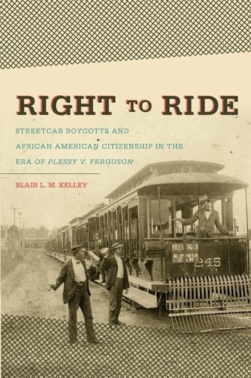 Right to Ride Kelley Blair L. M.