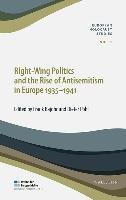 Right-Wing Politics and the Rise of Antisemitism in Europe 1935-1941 Bajohr Frank, Pohl Dieter