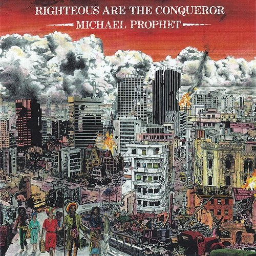 Righteous Are The Conquer Michael Prophet