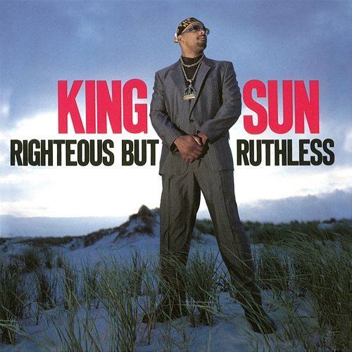 Righteous But Ruthless (Expanded Edition) King Sun