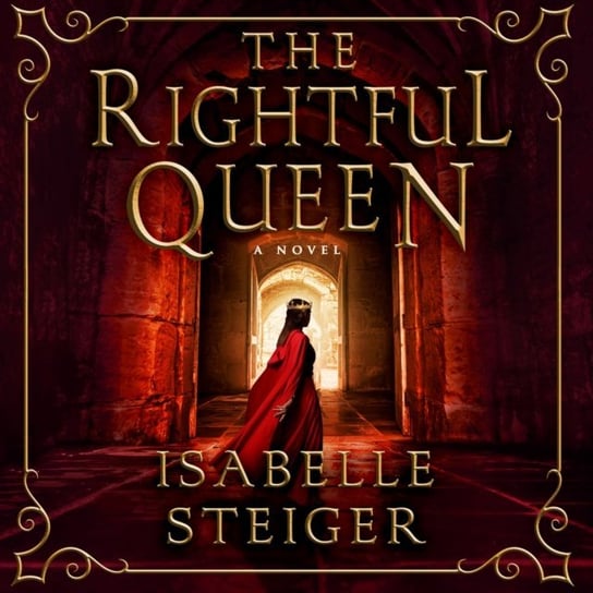 Rightful Queen Steiger Isabelle