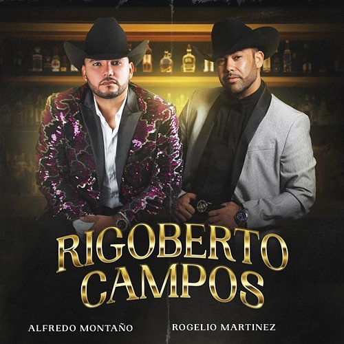 Rigoberto Campos Alfredo Montaño, Rogelio Martinez