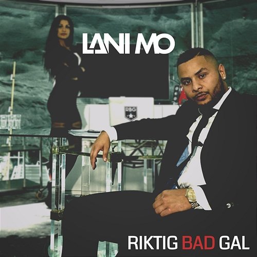 Riktig bad gal Lani Mo