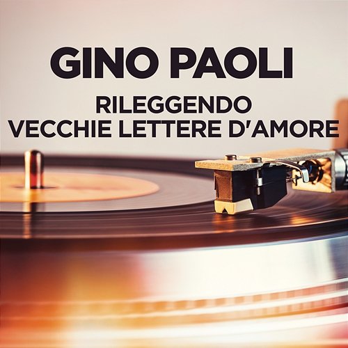 Rileggendo vecchie lettere d'amore Gino Paoli