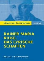 Rilke. Das lyrische Schaffen Rainer Maria Rilke