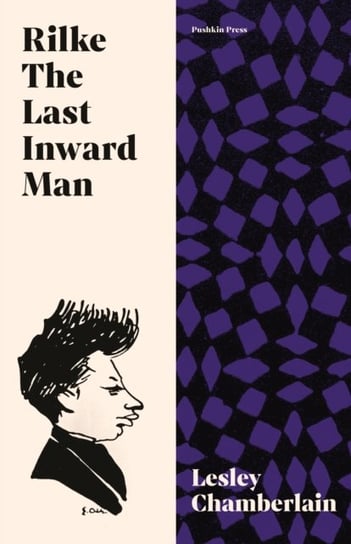 Rilke: The Last Inward Man Chamberlain Lesley