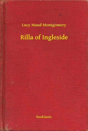 Rilla of Ingleside - ebook epub Montgomery Lucy Maud