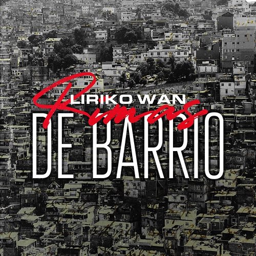 Rimas de Barrio Liriko Wan