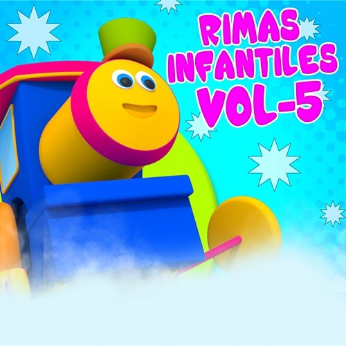 Rimas Infantiles Vol. 5 Bob the Train (Español)
