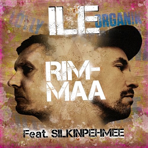 Rimmaa ILE feat. Silkinpehmee, Organ!k