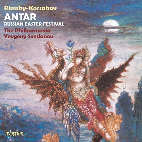 Rimsky-Korsakov: Antar; Russian Easter Festival Philharmonia Orchestra, Yevgeny Svetlanov