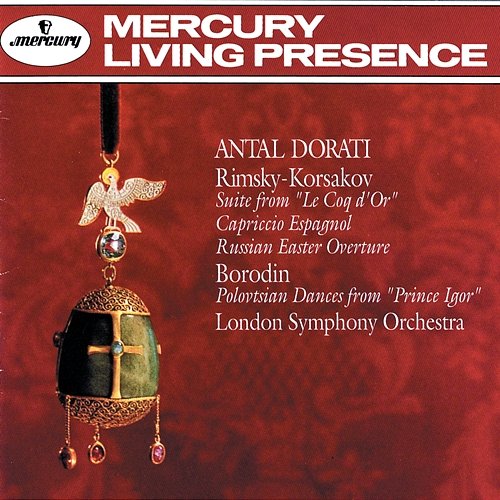 Rimsky-Korsakov: Capriccio Espagnol; Borodin: Polovtsian Dances, etc. London Symphony Orchestra, London Symphony Chorus, Antal Doráti