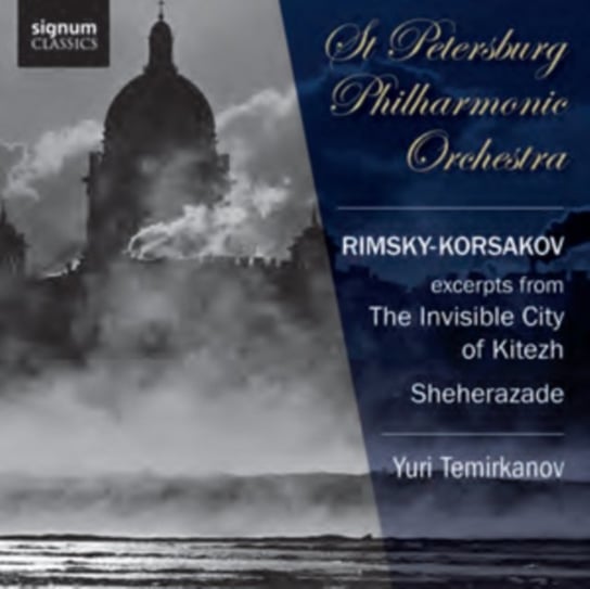Rimsky-Korsakov Excerpts from The Invisible City of Kitezh & Sheherazade Various Artists