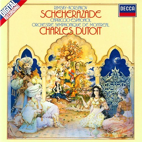 Rimsky-Korsakov: Scheherazade/Capriccio Espagnol Orchestre Symphonique de Montréal, Charles Dutoit