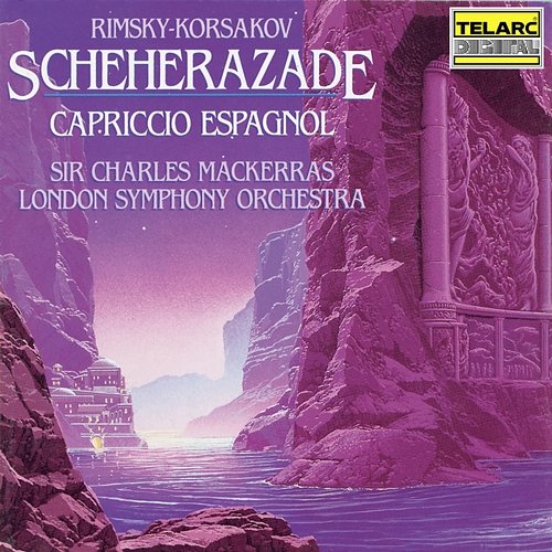 Rimsky-Korsakov: Scheherazade & Capriccio espagnol Sir Charles Mackerras, London Symphony Orchestra