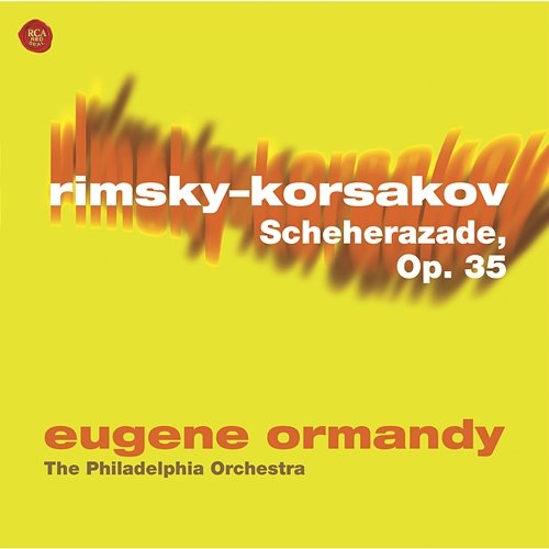 Rimsky-Korsakov: Scheherazade, Op. 35 Eugene Ormandy