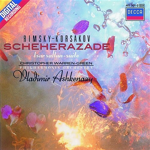 Rimsky-Korsakov: Scheherazade, Tsar Saltan - Suite, The Flight of the Bumble Bee Christopher Warren-Green, Philharmonia Orchestra, Vladimir Ashkenazy