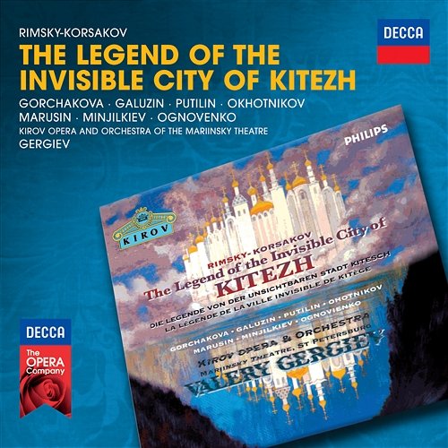 Rimsky-Korsakov: The Legend of the invisible City of Kitezh and the Maiden Fevronia / Act 4. Tableau 1 - Chto zhe mne? Vladimir Galusin, Kirov Orchestra, St Petersburg, Valery Gergiev