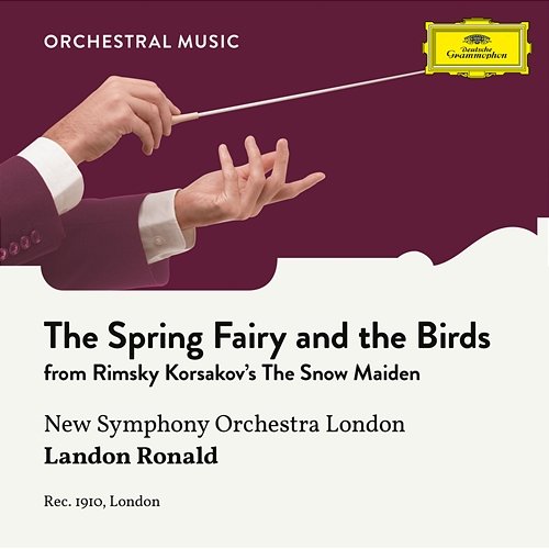 Rimsky Korsakov: The Snow Maiden: The Spring Fairy and the Birds New Symphony Orchestra of London, Landon Ronald