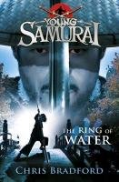 Ring of Water (Young Samurai, Book 5) Bradford Chris