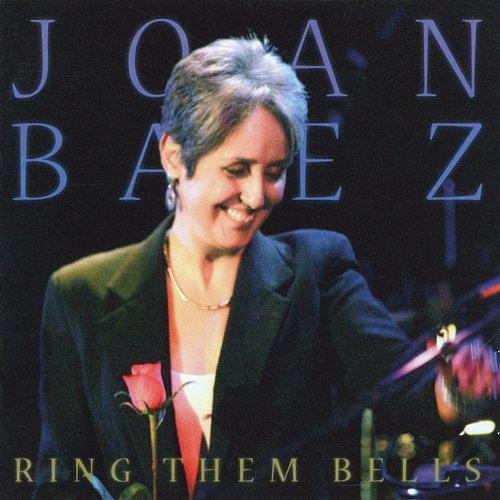 Ring Them Bells Joan Baez