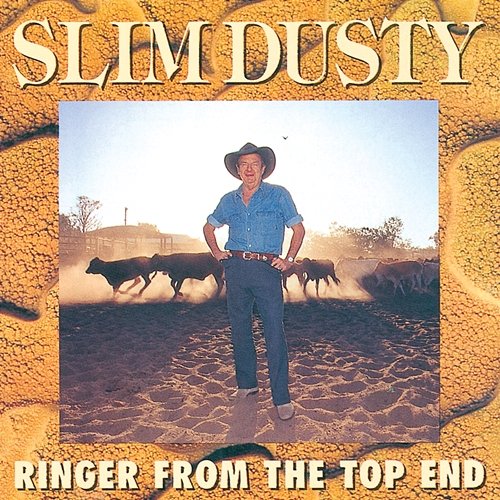 Ringer From The Top End Slim Dusty