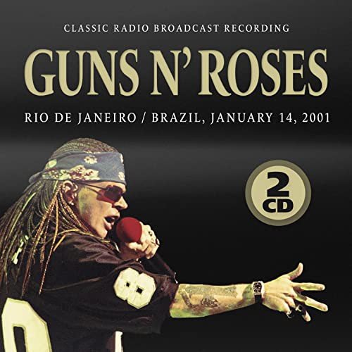 Rio De Janeiro, January 14, 2001 Guns N' Roses