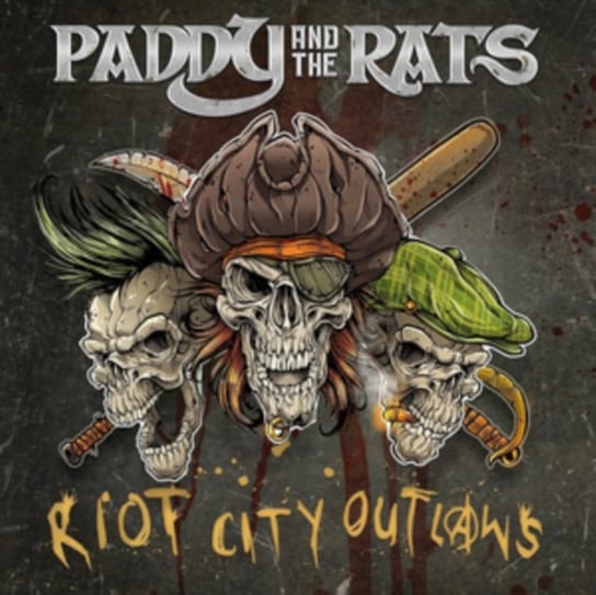 Riot City Outlaws Paddy and the Rats