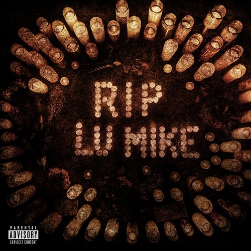 RIP LU MIKE EST Gee