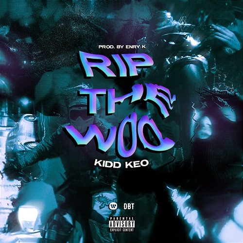 RIP THE WOO Kidd Keo