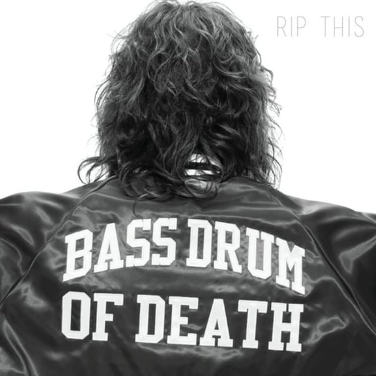 Rip This Bass Drum of Death