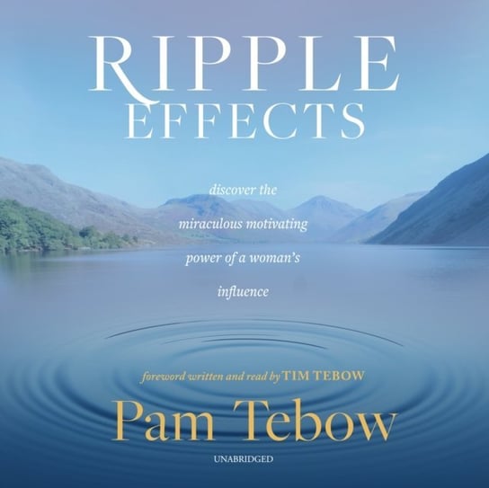 Ripple Effects Tebow Pam, Tebow Tim