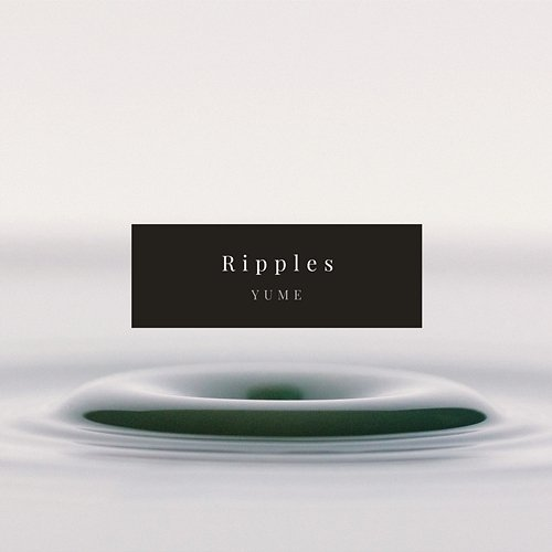 Ripples Yume