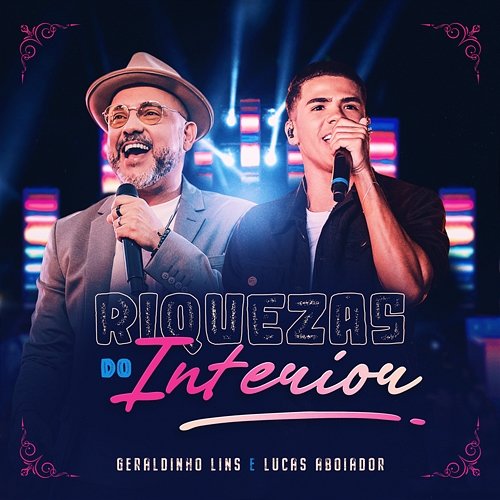 Riquezas Do Interior Geraldinho Lins, Lucas Aboiador